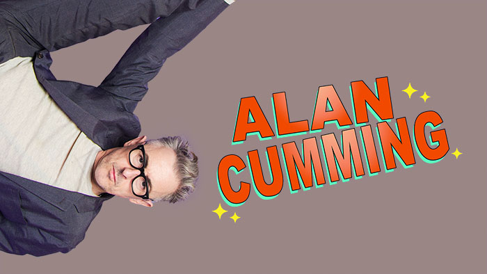 Alan Cumming’s a frequent Broadway and film actor, too. 