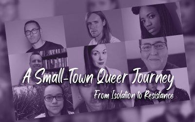 A Small-Town Queer Journey: From Isolation to Resistance