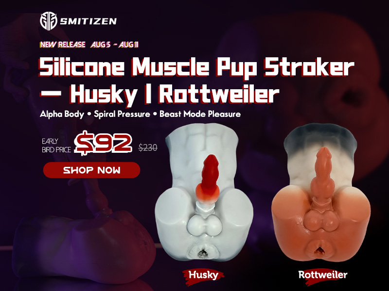 Unleash the Alpha: Smitizen's Silicone Muscle Pup Strokers – Husky & Rottweiler