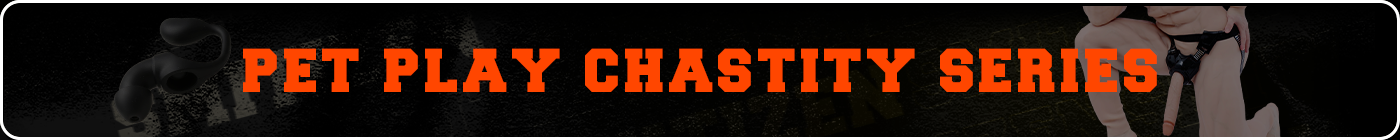 pet-play-chastity-series pet-play-chastity-series