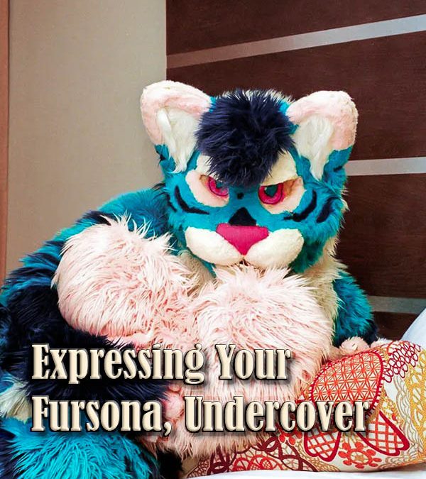 Expressing Your Fursona, Undercover